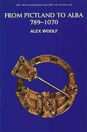 From Pictland to Alba 789-1070, Alex Woolf