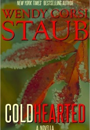Cold Hearted (Wendy Corsi Staub)