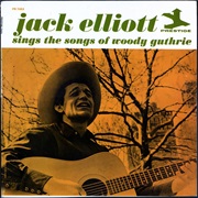 Ramblin' Jacl Elliott - Jack Elliott Sings the Songs of Woody Guthrie