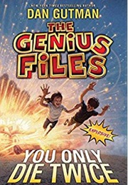The Genius Files: You Only Die Twice (Dan Gutman)