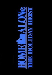 Home Alone - The Holiday Heist (2012)