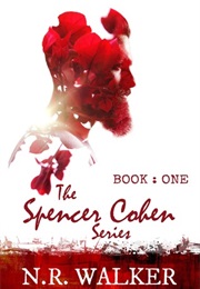Spencer Cohen, Book One (Spencer Cohen, #1) (N. R. Walker)
