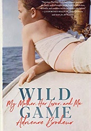 Wild Game (Adrienne Brodeur)