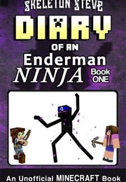 Diary of an Enderman Ninja (Sketeton Steve)