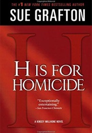 "H" Is for Homicide (Sue Grafton)