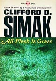 ALL FLESH IS GRASS Clifford D. Simak