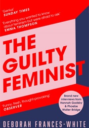 The Guilty Feminist (Deborah Frances-White)