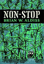 Non-Stop, Brian W. Aldiss (1958)