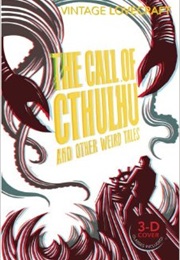 The Call of Cthulhu and Other Weird Tales (H. P. Lovecraft)