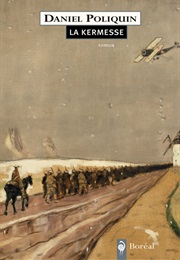 La Kermesse (Daniel Poliquin)