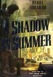 A Shadow in Summer