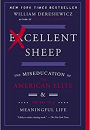 Excellent Sheep (William Deresiewicz)