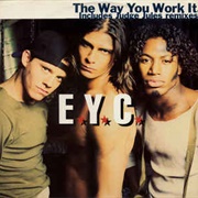 The Way You Work It - E.Y.C.