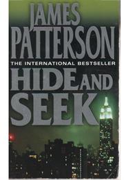 Hide and Seek by James Patterson
