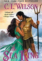 The Sea King (C.L. Wilson)