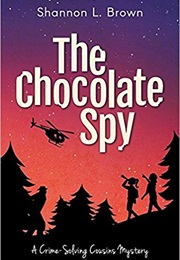 The Chocolate Spy (Shannon L. Brown)