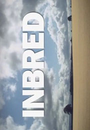 Inbred. (2011)