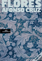 Flores (Afonso Cruz)