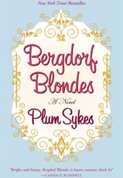 Bergdorf Blondes (Plum Sykes)