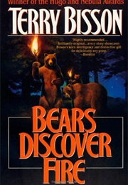 Bears Discover Fire (Terry Bisson)