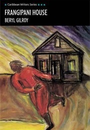 Frangipani House (Beryl Gilroy)