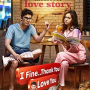 I Fine, Thank You, Love You