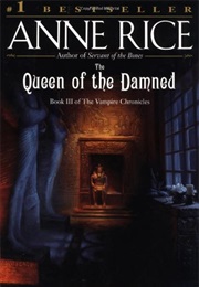 The Queen of the Damned (Anne Rice)