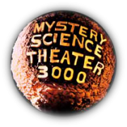 Mystery Science Theatre 3000