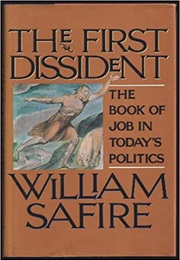 The First Dissident: The Book of Job in Today's Politics (William Safire)