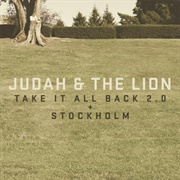 Take It All Back - Judah & the Lion