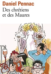 Des Chrétiens Et Des Maures (Daniel Pennac)