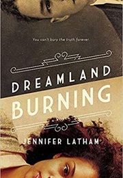 Dreamland Burning (Jennifer Latham)