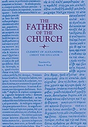 The Paedagogus (Christ the Educator) (St. Clement of Alexandria)