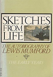 Sketches From Life (Lewis Mumford)