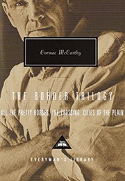 The Border Triology (Cormac McCarthy)