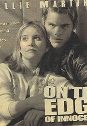 On the Edge of Innocence