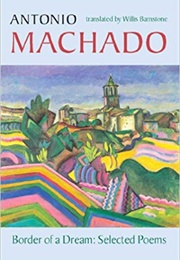 Poems by Machado (Antonio Machado)