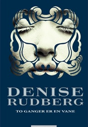 TVå Gånger Er En Vane (Denise Rudberg)