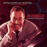 Live in Swing City: Swingin With the Duke – Lincoln Center Jazz Orchestra (Sony, 1999)
