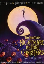 Tim Burton's Nightmare Before Christmas: The Film, the Art, the Vision (Frank T. Thompson)