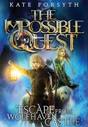 Escape From Wolfhaven Castle (Kate Forsyth)