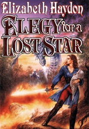 Elegy for a Lost Star (Elizabeth Haydon)
