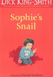 Sophie's Snail (Dick-King Smith)