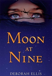 Moon at Nine (Deborah Ellis)