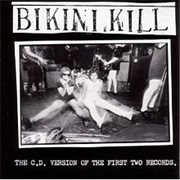 Bikini Kill - The C.D. Version of the First Two Records