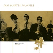 Debut Y Despedida – San Martin Vampire (1999)