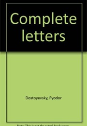 Letters of Fyodor Dostoyevsky (Fyodor Dostoyevsky)