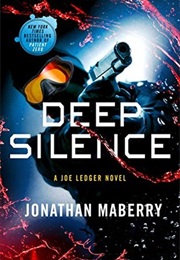 Deep Silence (Joe Ledger #10) (Jonathon Maberry)