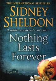 Nothing Last Forever (Sidney Sheldon)
