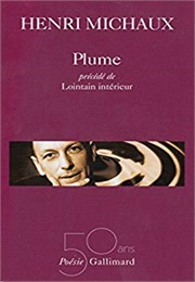 Plume Précédé De Lointains Intérieurs (Henri Michaux)
